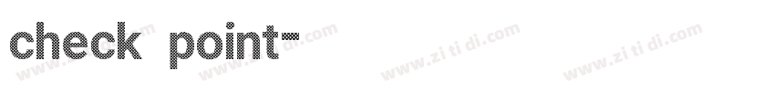 check point字体转换
